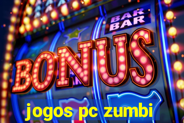 jogos pc zumbi