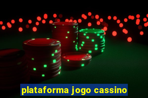 plataforma jogo cassino