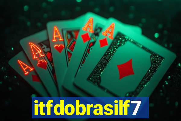 itfdobrasilf7