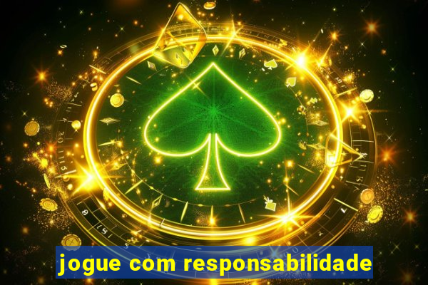 jogue com responsabilidade