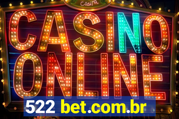 522 bet.com.br