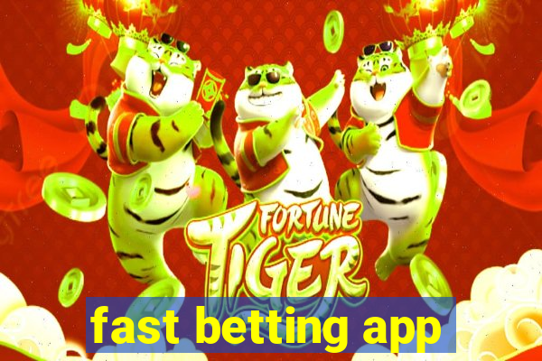 fast betting app