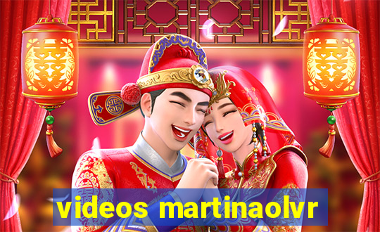 videos martinaolvr