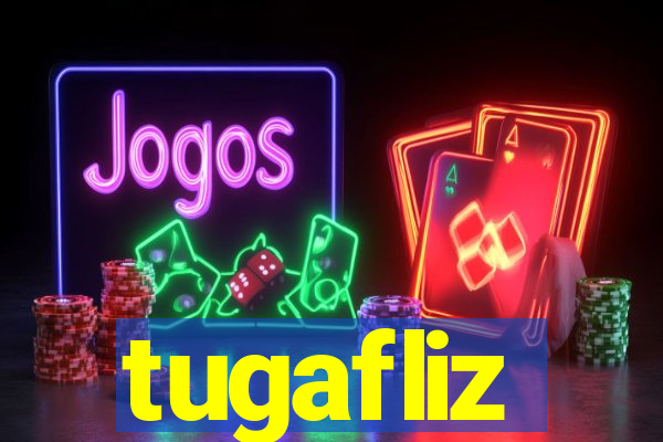 tugafliz