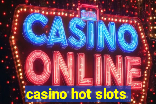 casino hot slots