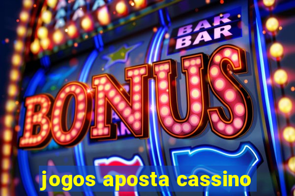 jogos aposta cassino