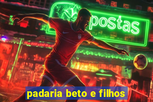 padaria beto e filhos