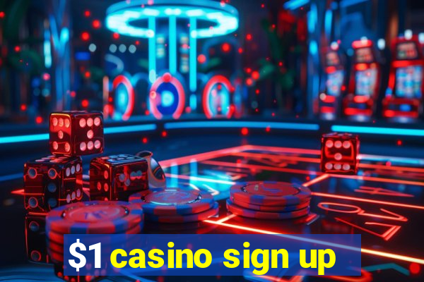 $1 casino sign up