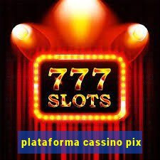 plataforma cassino pix