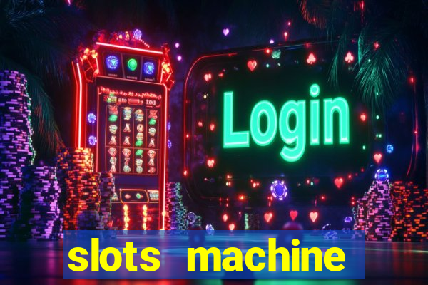 slots machine online for money