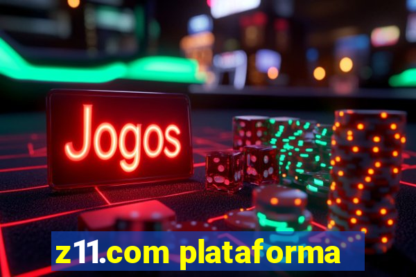 z11.com plataforma