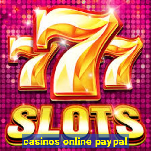 casinos online paypal