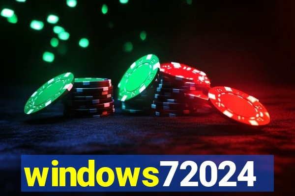 windows72024