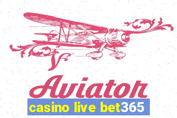 casino live bet365