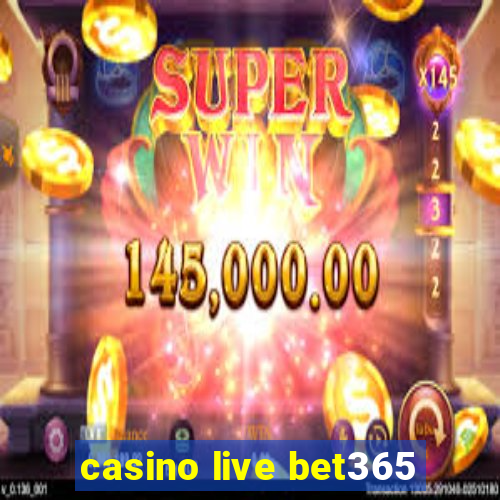 casino live bet365