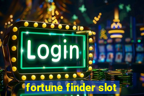 fortune finder slot