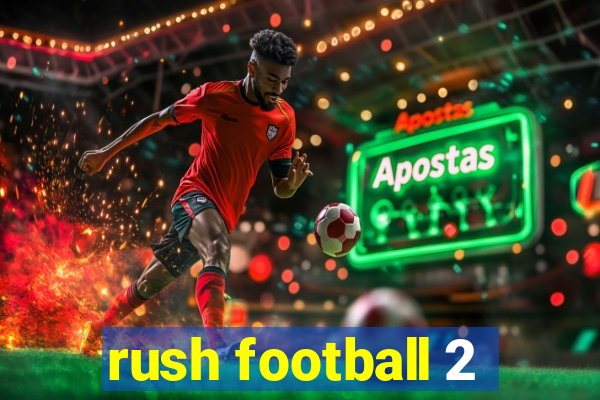 rush football 2