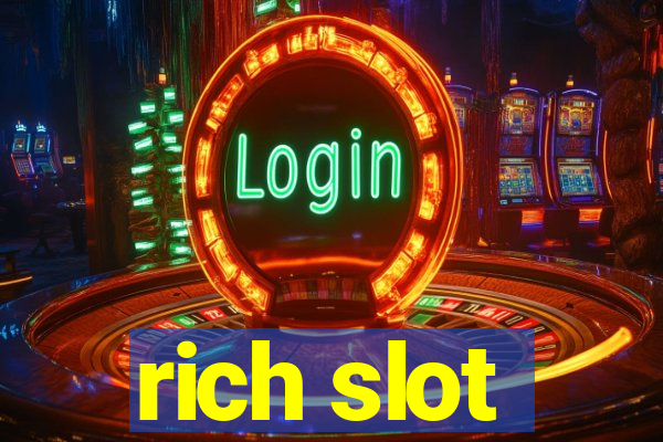 rich slot