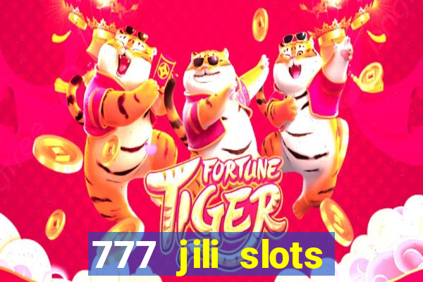 777 jili slots online games