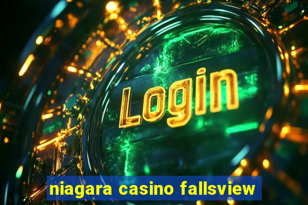 niagara casino fallsview