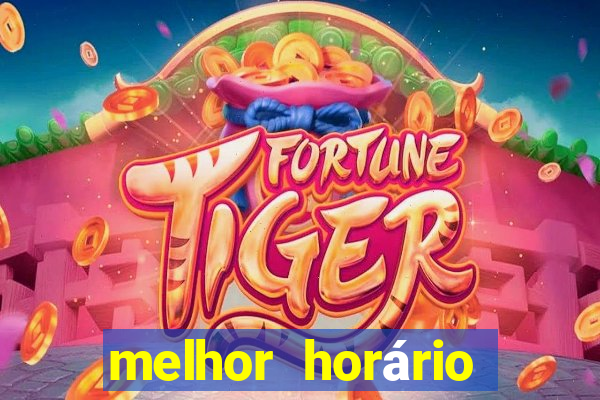 melhor horário para jogar fortune