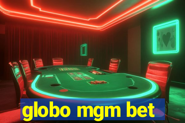 globo mgm bet