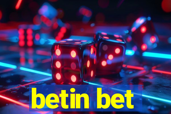 betin bet