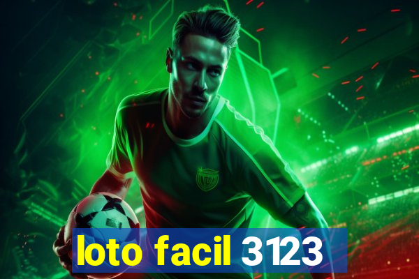 loto facil 3123