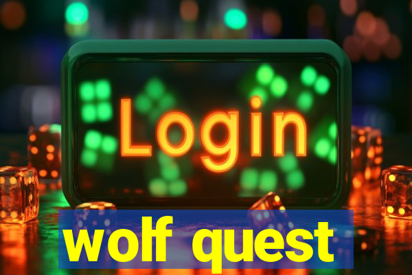 wolf quest