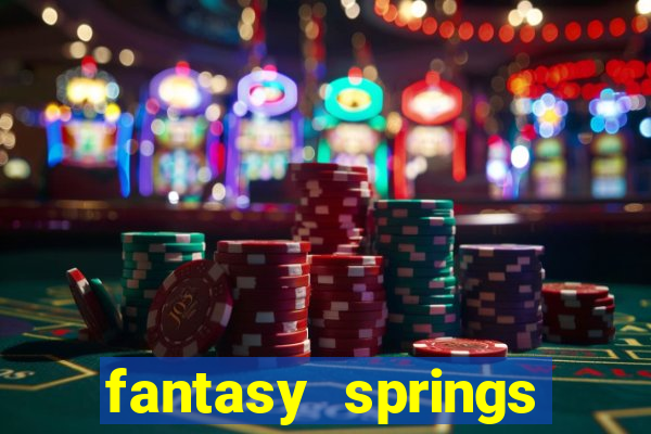 fantasy springs hotel and casino