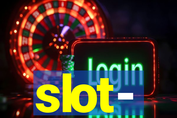 slot-