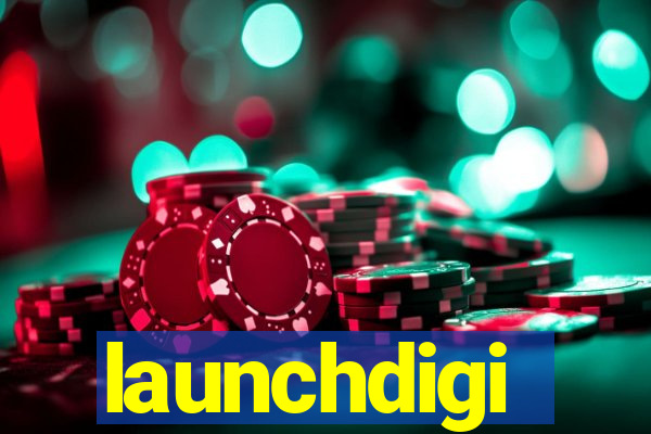 launchdigi