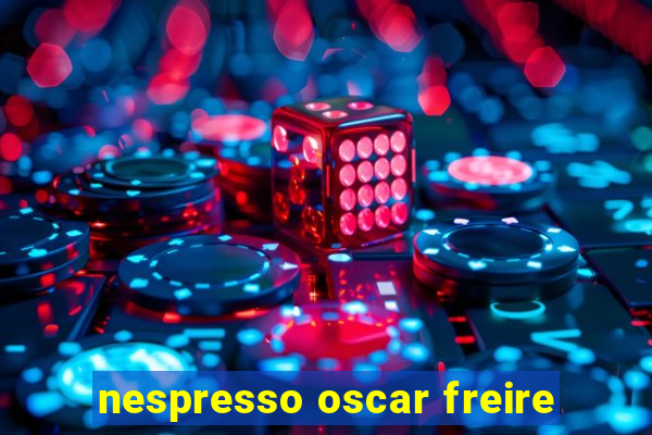 nespresso oscar freire