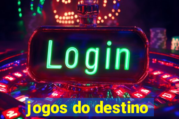 jogos do destino