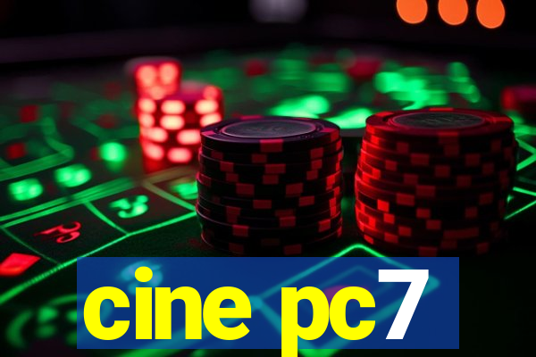 cine pc7