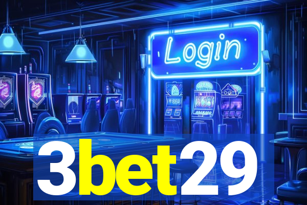 3bet29