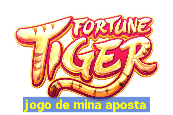 jogo de mina aposta