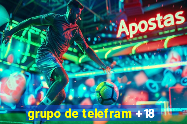 grupo de telefram +18