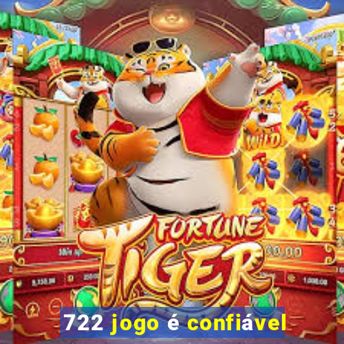 722 jogo é confiável