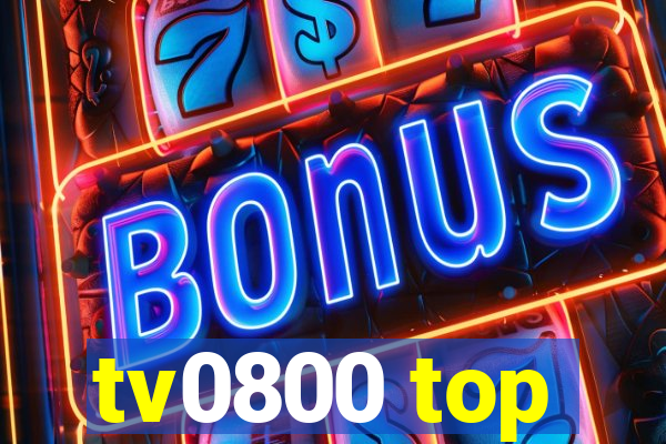 tv0800 top