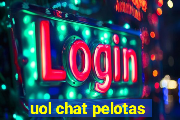 uol chat pelotas