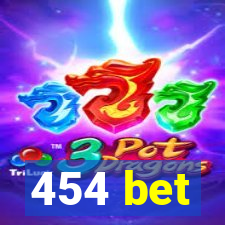 454 bet