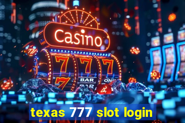 texas 777 slot login