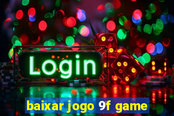 baixar jogo 9f game