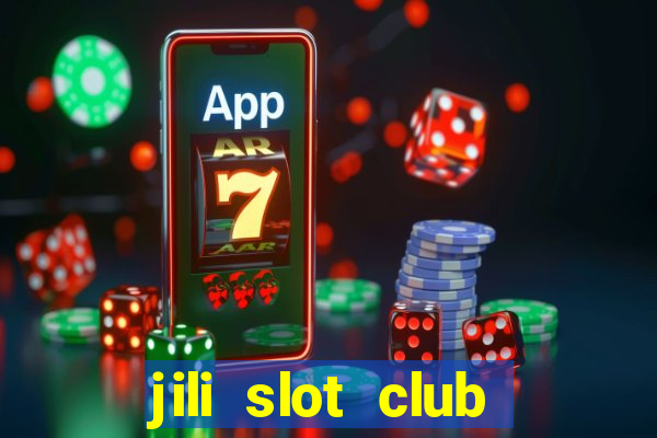 jili slot club jackpot 777