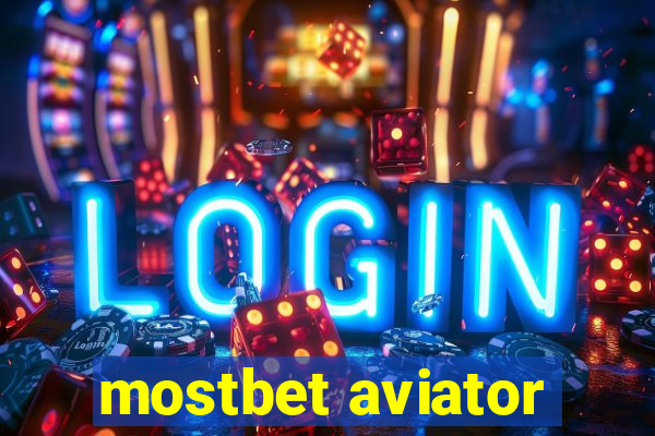 mostbet aviator