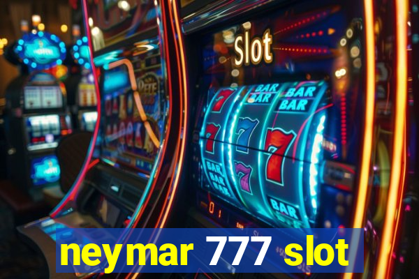 neymar 777 slot