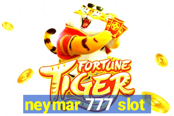 neymar 777 slot