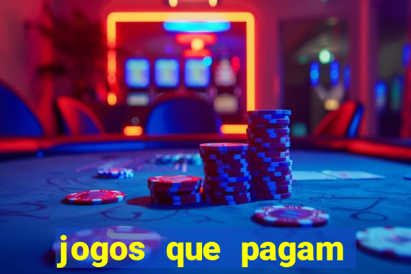 jogos que pagam dinheiro na hora