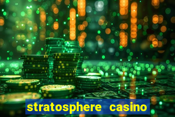 stratosphere casino hotel and tower